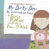 My Dirty Dog: My Informative Essay - Paperback