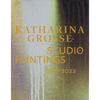 Katharina Grosse: Studio Paintings 1988-2022 - Hardcover