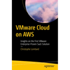 Vmware Cloud on AWS: Insights on the First Vmware Enterprise-Proven Saas Solution - Paperback