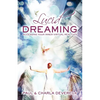 Lucid Dreaming: Accessing Your Inner Virtual Realities - Paperback