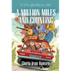 A Million Miles and Counting: A Story Behind Every Mile - Paperback