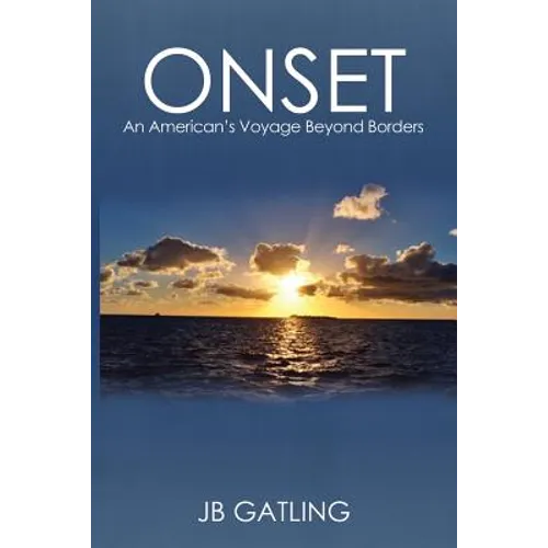 Onset: An American's Voyage Beyond Borders - Paperback