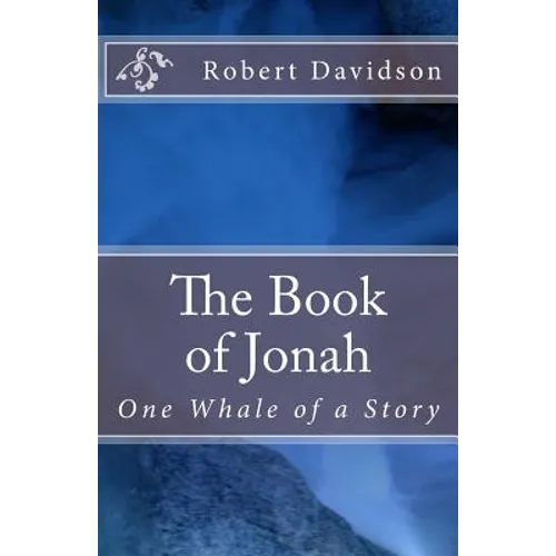 The Book of Jonah: One Whale of a Story - Paperback