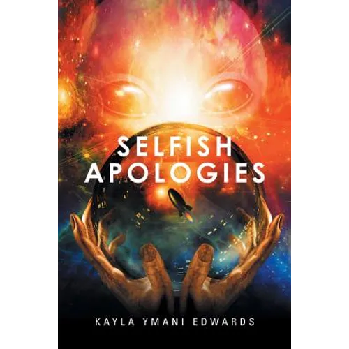 Selfish Apologies - Paperback