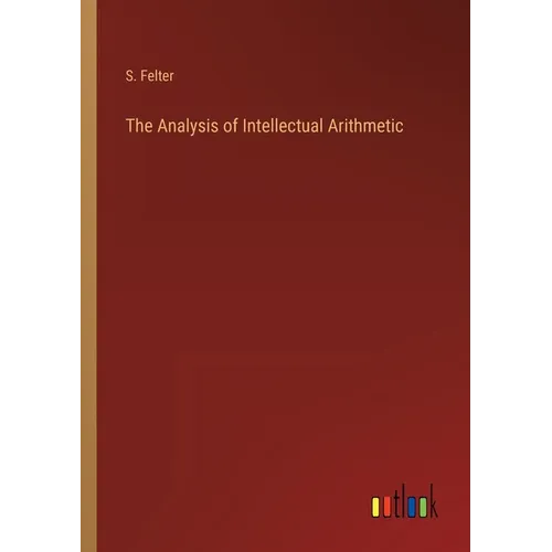 The Analysis of Intellectual Arithmetic - Paperback