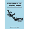 Long-Houses and Dragon-Boats - Paperback