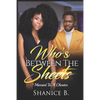 Who's Between The Sheets: Married To A Cheater - Paperback