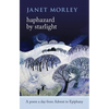 Haphazard by Starlight: A Poem a Day from Advent to Epiphany - Paperback