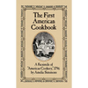The First American Cookbook: A Facsimile of American Cookery, 1796 - Paperback