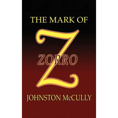 The Mark of Zorro - Hardcover
