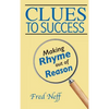 Clues to Success: Making Rhyme out of Reason - Hardcover