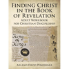 Finding Christ in the Book of Revelation: Adult Workbook for Christian Discipleship - Paperback