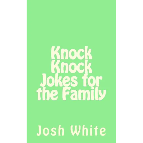 Knock Knock Jokes for the Family - Paperback