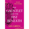 The Gauntlet and the Fist Beneath - Paperback