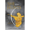 She Who Hunts: Artemis: The Goddess Who Changed the World - Paperback