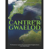 Cantre'r Gwaelod: The Mysterious Legend of the Ancient Sunken Kingdom Known as the Welsh Atlantis - Paperback