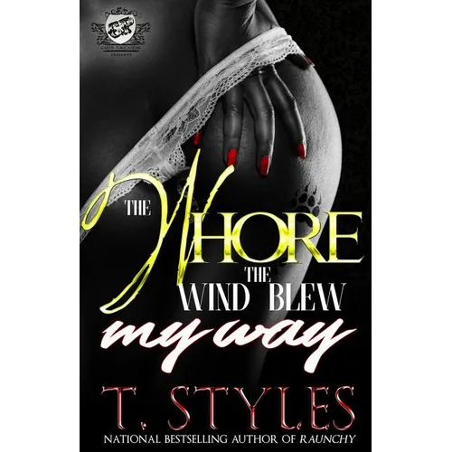 The Whore The Wind Blew My Way (The Cartel Publications Presents) - Paperback