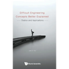 Difficult Engineering Concepts Better Explained - Hardcover