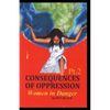 Consequences of Oppression Pt.2: Women in Danger - Paperback
