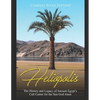 Heliopolis: The History and Legacy of Ancient Egypt's Cult Center for the Sun God Atum - Paperback