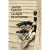 Las Leyes de la Frontera / Outlaws: A Novel - Paperback