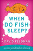 When Do Fish Sleep? - Paperback