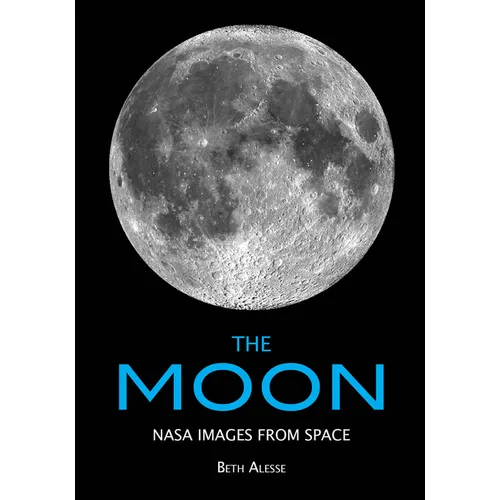 The Moon: NASA Images from Space - Paperback