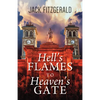 Hell's Flames to Heaven's Gate: A History of the Roman Catholic Church in Newfoundland - Paperback
