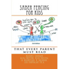 Saber Fencing for Kids 2nd Edition: that every parent must read - Paperback