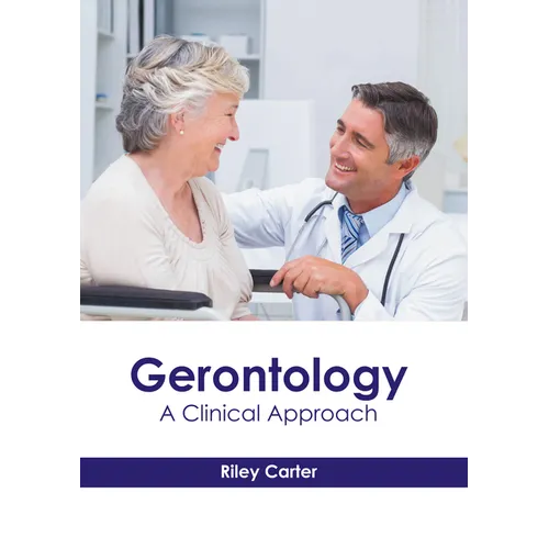 Gerontology: A Clinical Approach - Hardcover