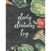 Daily Diabetes Log: Simple Weekly Layout For Tracking Glucose Readings One Year Tracker Vegetable Illustration Cover Design BONUS Coloring Pages - Paperback