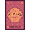 The Pilgrimage: A Contemporary Quest for Ancient Wisdom - Paperback