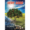 Very Good: God's Plan for You, in You, and through You - Paperback