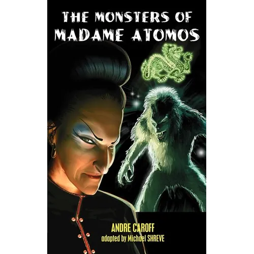 The Monsters of Madame Atomos - Paperback