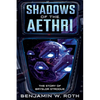 Shadows of the Aethri: The Story of Bryslor Strodus - Paperback
