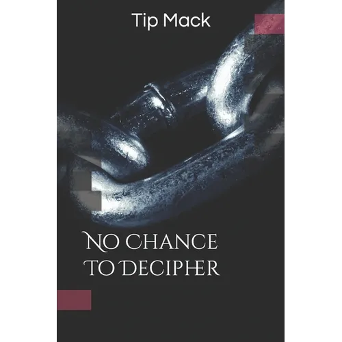 No Chance To Decipher - Paperback