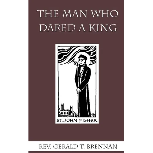 The Man Who Dared a King - Paperback