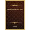 Letters Of Herod And Pilate - Hardcover