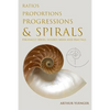Ratios Proportions Progressions & Spirals: Fibonacci Series, Golden Mean and Fractals - Paperback