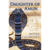 Daughter of Amun: Queen Hatshepsut, Pharaoh of Egypt - A Novel - Paperback