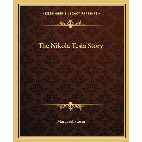 The Nikola Tesla Story - Paperback