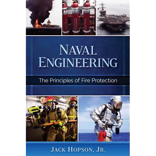 Naval Engineering: The Principles of Fire Protection - Paperback