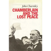 Chamberlain and the Lost Peace - Paperback