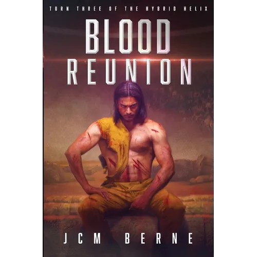 Blood Reunion: Turn Three of the Hybrid Helix - Paperback