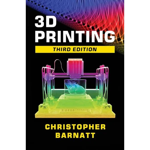 3D Printing: Third Edition - Paperback