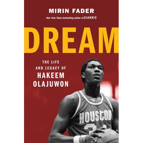 Dream: The Life and Legacy of Hakeem Olajuwon - Hardcover