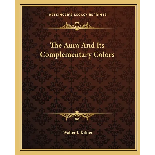 The Aura and Its Complementary Colors - Paperback