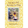 Sad But OK, My Daddy Died Today: A Child's View of Death - Paperback