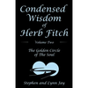 Condensed Wisdom of Herb Fitch Volume Two: The Golden Circle of the Soul - Paperback