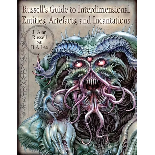 Russell's Guide to Interdimensional Entities, Artefacts, and Incantations - Paperback